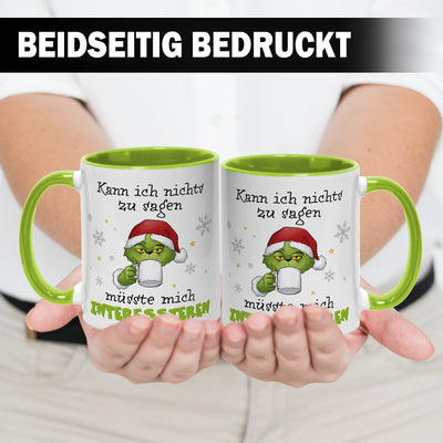 Tasse - Grinch - Kann ich nichts zu sagen, müsste mich interessieren