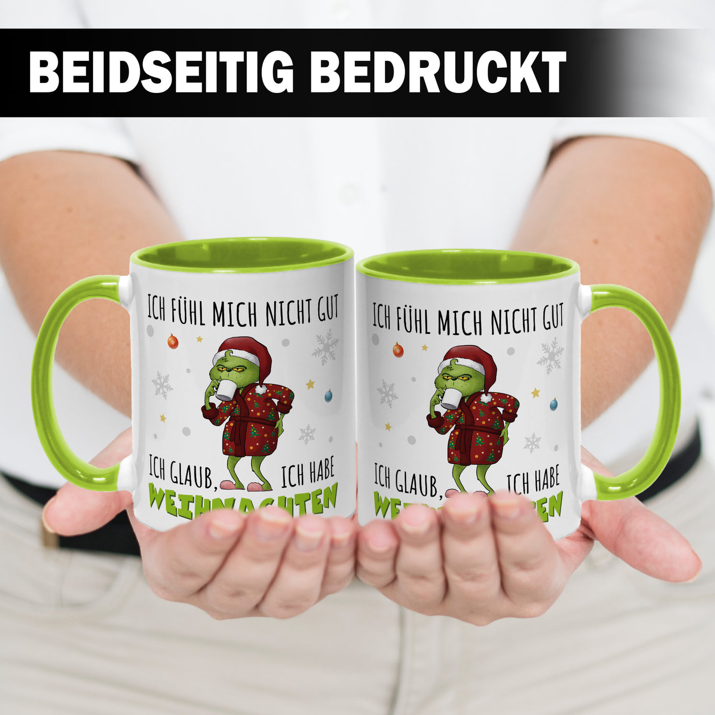 Tasse - Grinch - Ich fühl mich nicht gut. Ich glaub, ich habe Weihnachten