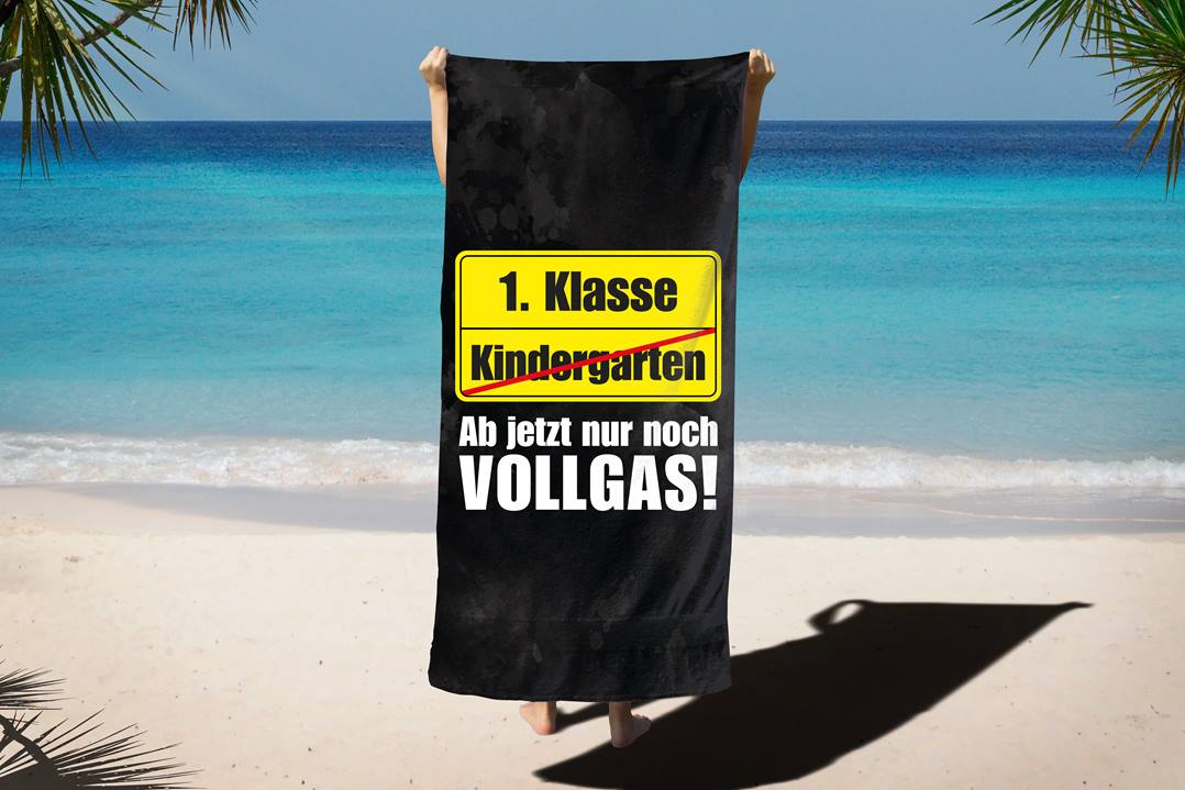 1. Klasse Ab jetzt nur noch Vollgas! (Abschied Kindergarten) - Handtuch & Strandtuch