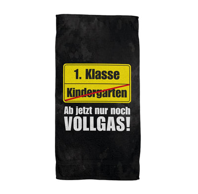 1. Klasse Ab jetzt nur noch Vollgas! (Abschied Kindergarten) - Handtuch & Strandtuch