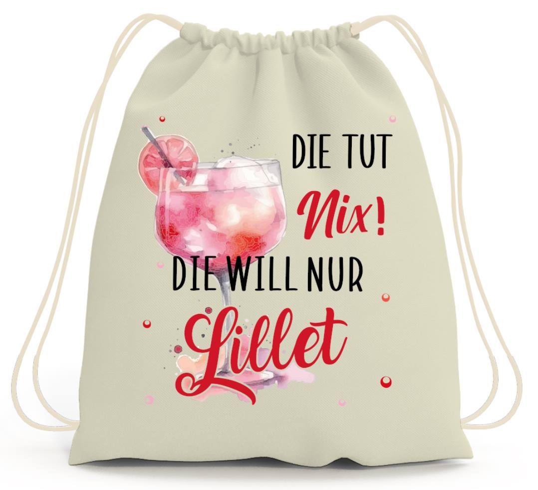 Turnbeutel - Die tut nix! Die will nur Lillet.