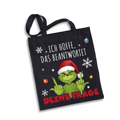 Baumwolltasche - Grinch - Ich hoffe, das beantwortet Deine Frage (Mittelfinger)