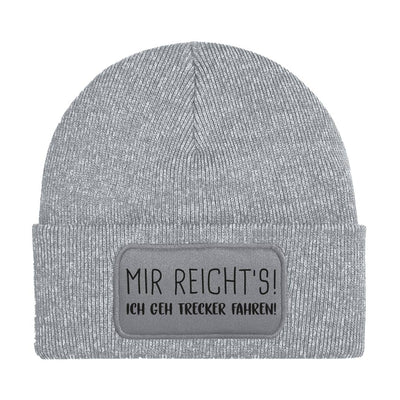 Beanie Mütze - Mir reicht´s! Ich geh Trecker fahren!