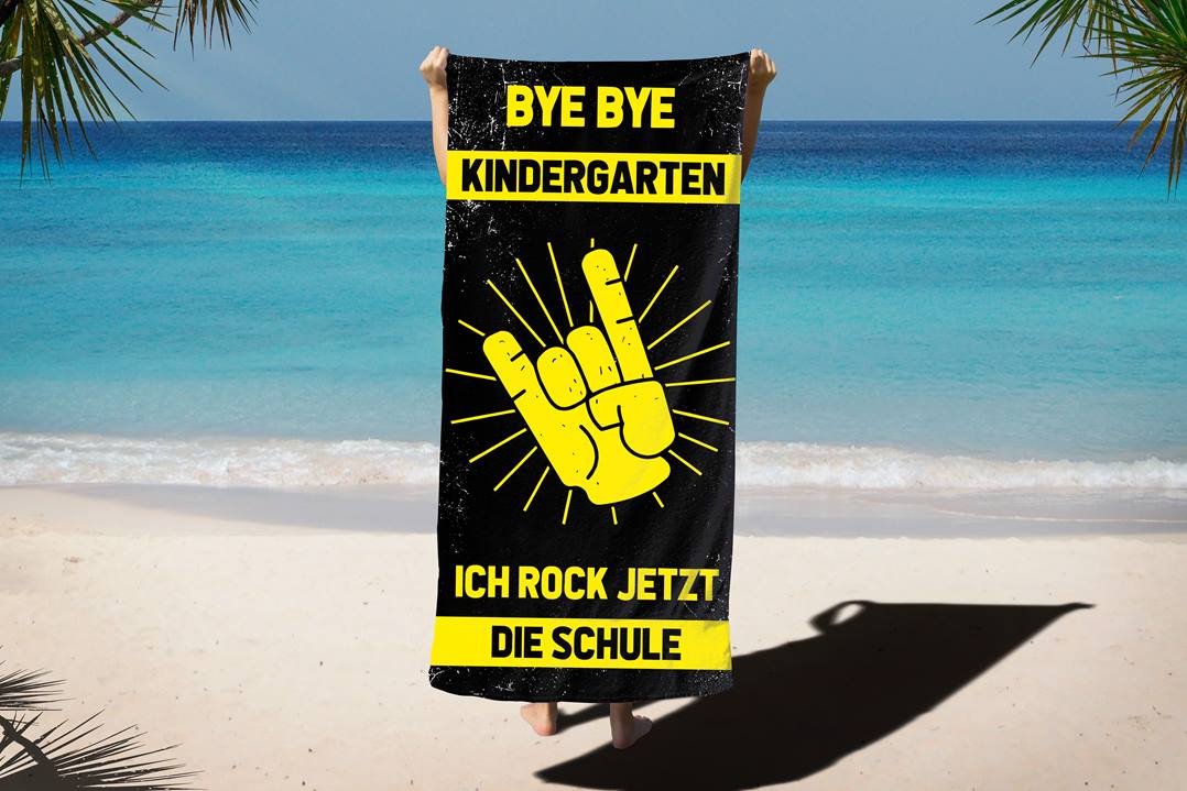 Bye Bye Kindergarten Ich rock jetzt die Schule - Handtuch & Strandtuch