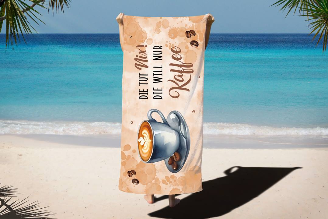 Die tut nix! Die will nur Kaffee. - Handtuch & Strandtuch