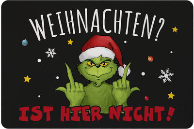 Fußmatte - Grinch - Weihnachten? Ist hier nicht!