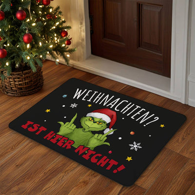 Fußmatte - Grinch - Weihnachten? Ist hier nicht!