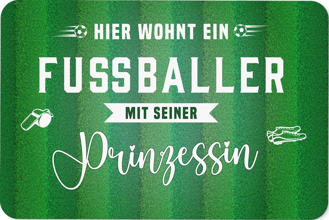 Fußmatte - Hier wohnt ein Fußballer mit seiner Prinzessin