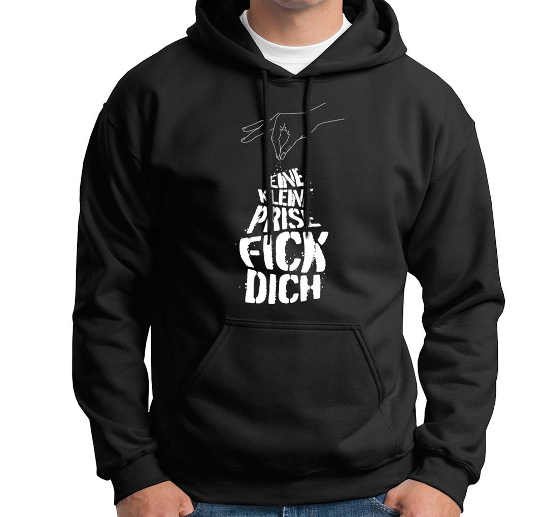 Hoodie - Eine kleine Prise Fick Dich