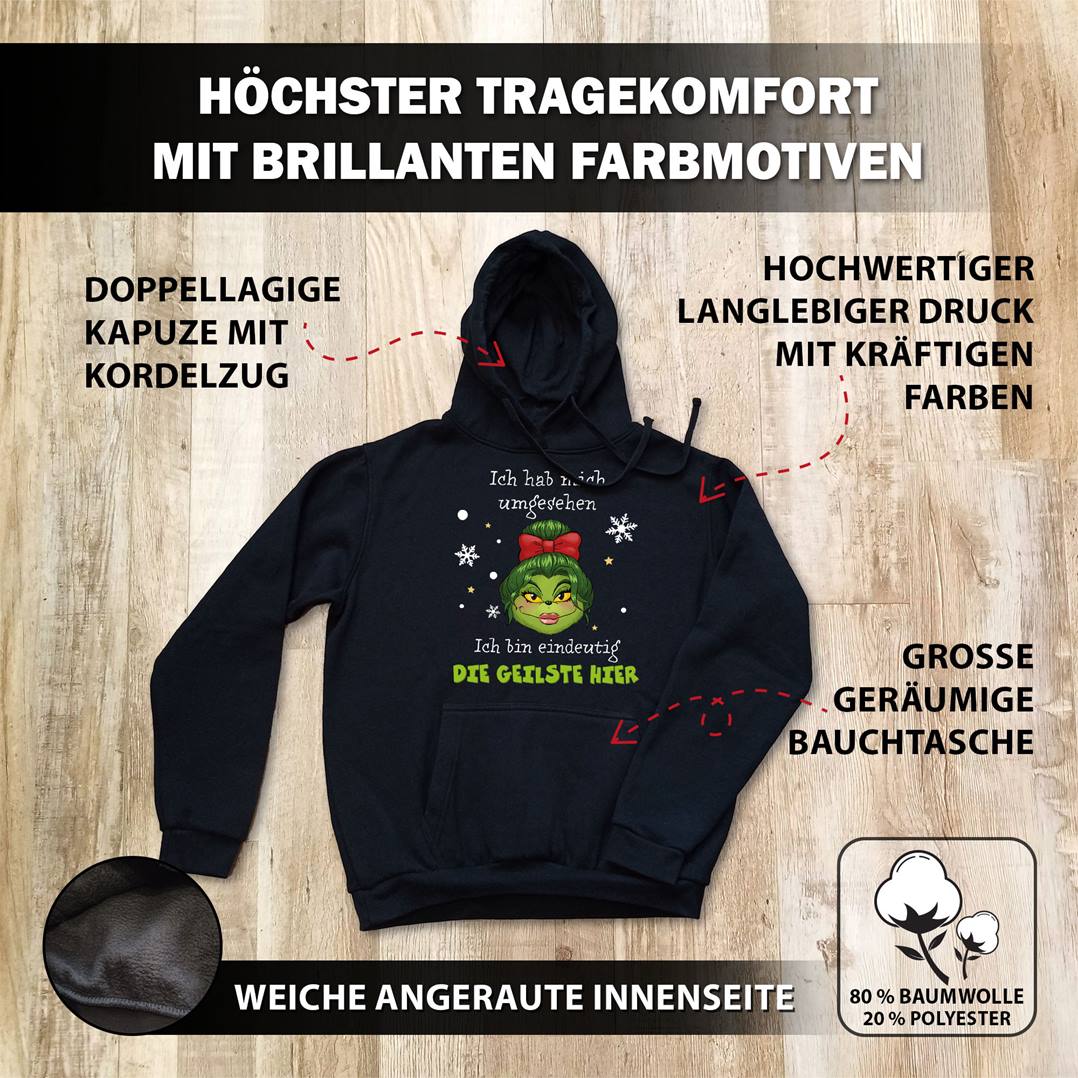 Hoodie - Miss Grinch - Ich hab mich umgesehen, ich bin eindeutig die Geilste hier (Damen)