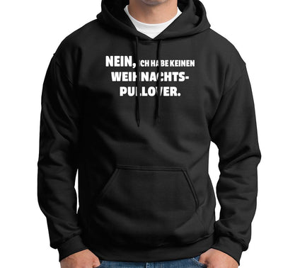 Hoodie - Nein, ich habe keinen Weihnachtspullover.