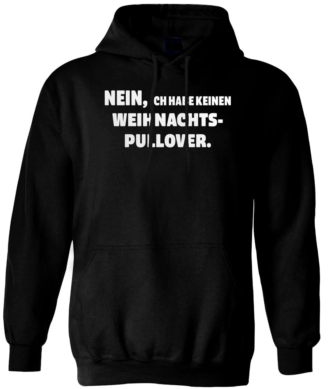 Hoodie - Nein, ich habe keinen Weihnachtspullover.