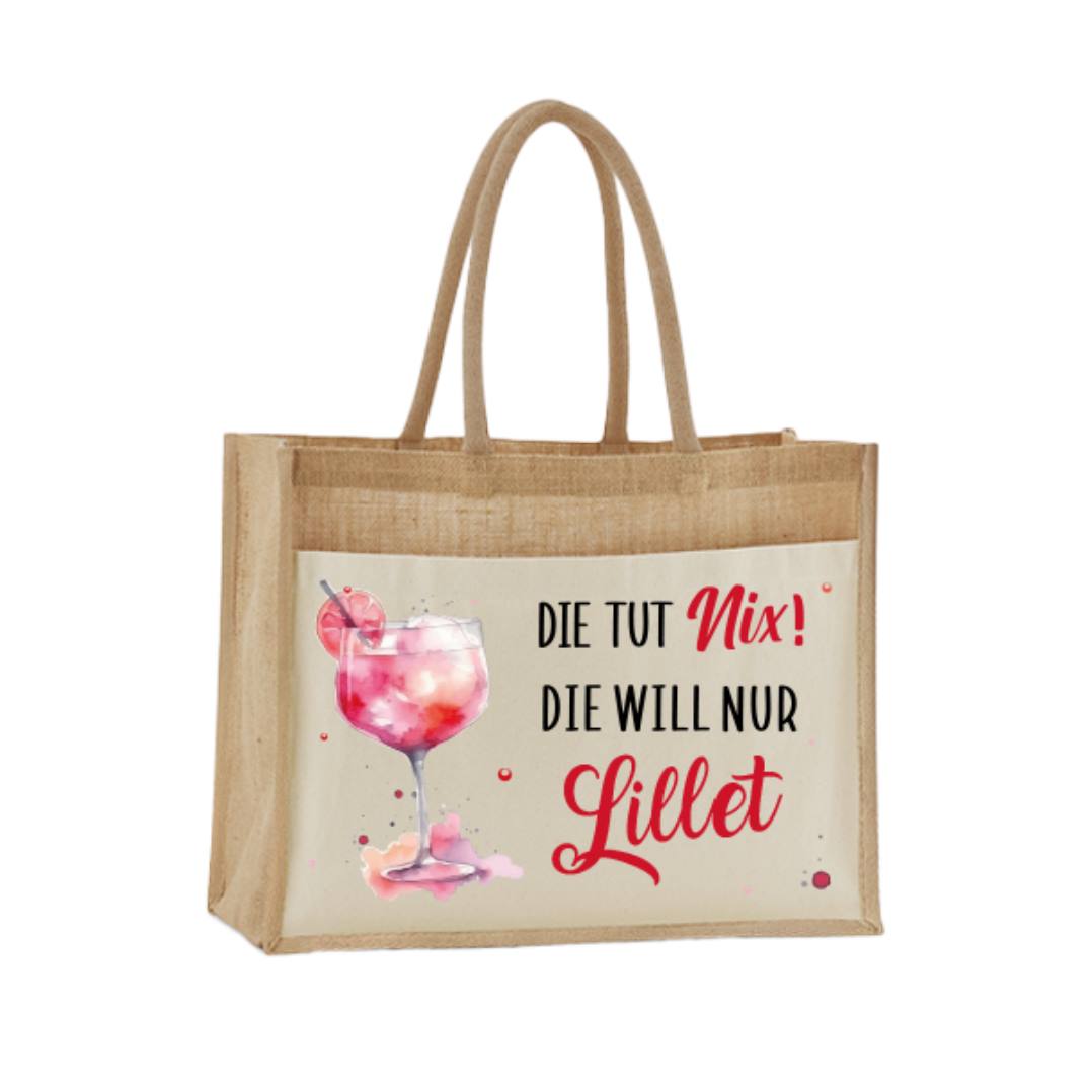 Jutetasche - Die tut nix! Die will nur Lillet.