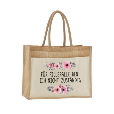 Jutetasche - Für Pillepalle bin ich nicht zuständig - blumig