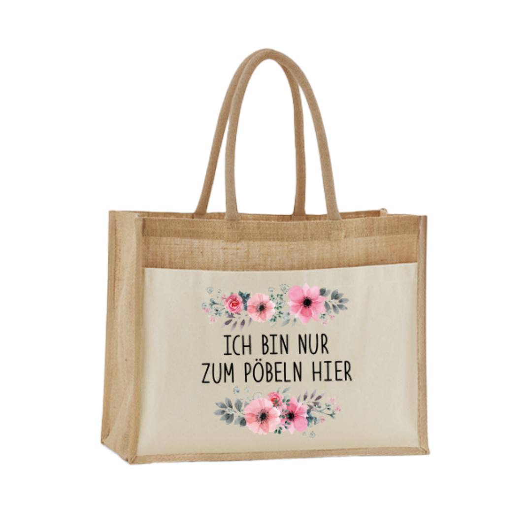 Jutetasche - Ich bin nur zum Pöbeln hier - blumig