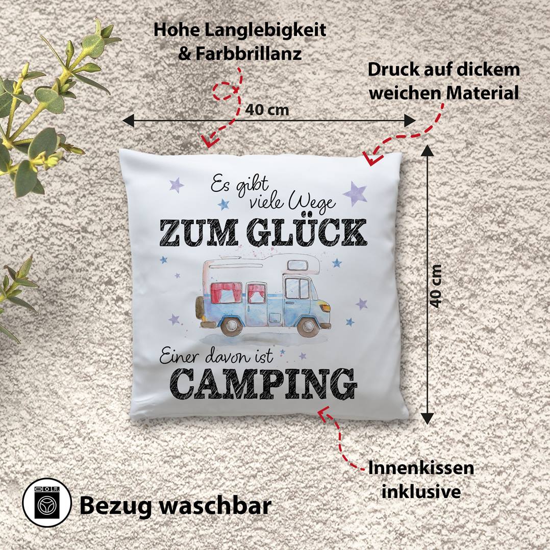 Kissen - Es gibt viele Wege zum Glück, einer davon ist Camping