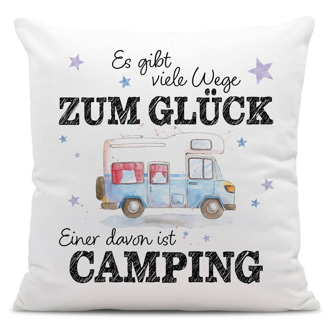 Kissen - Es gibt viele Wege zum Glück, einer davon ist Camping