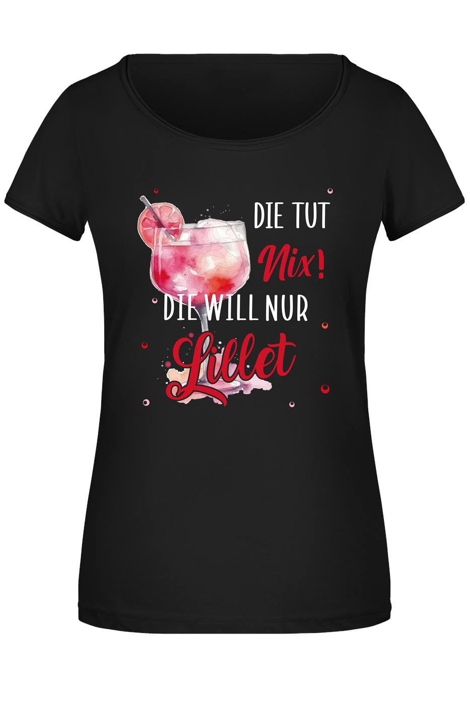 T-Shirt Damen - Die tut nix! Die will nur Lillet.