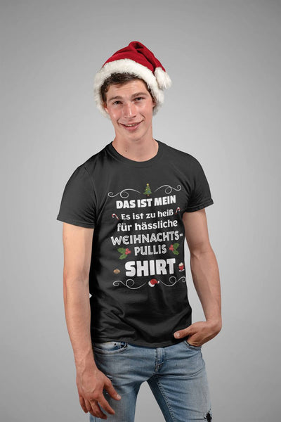 T-Shirt Herren - Das ist mein 'Es ist zu heiß für hässliche Weihnachtspullis' Shirt