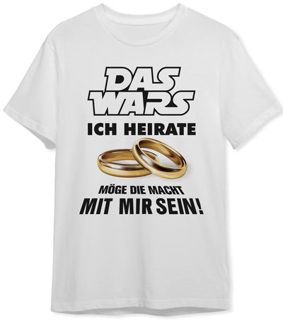 T-Shirt Herren - Das Wars - Ich heirate - Möge die Macht mit mir sein!