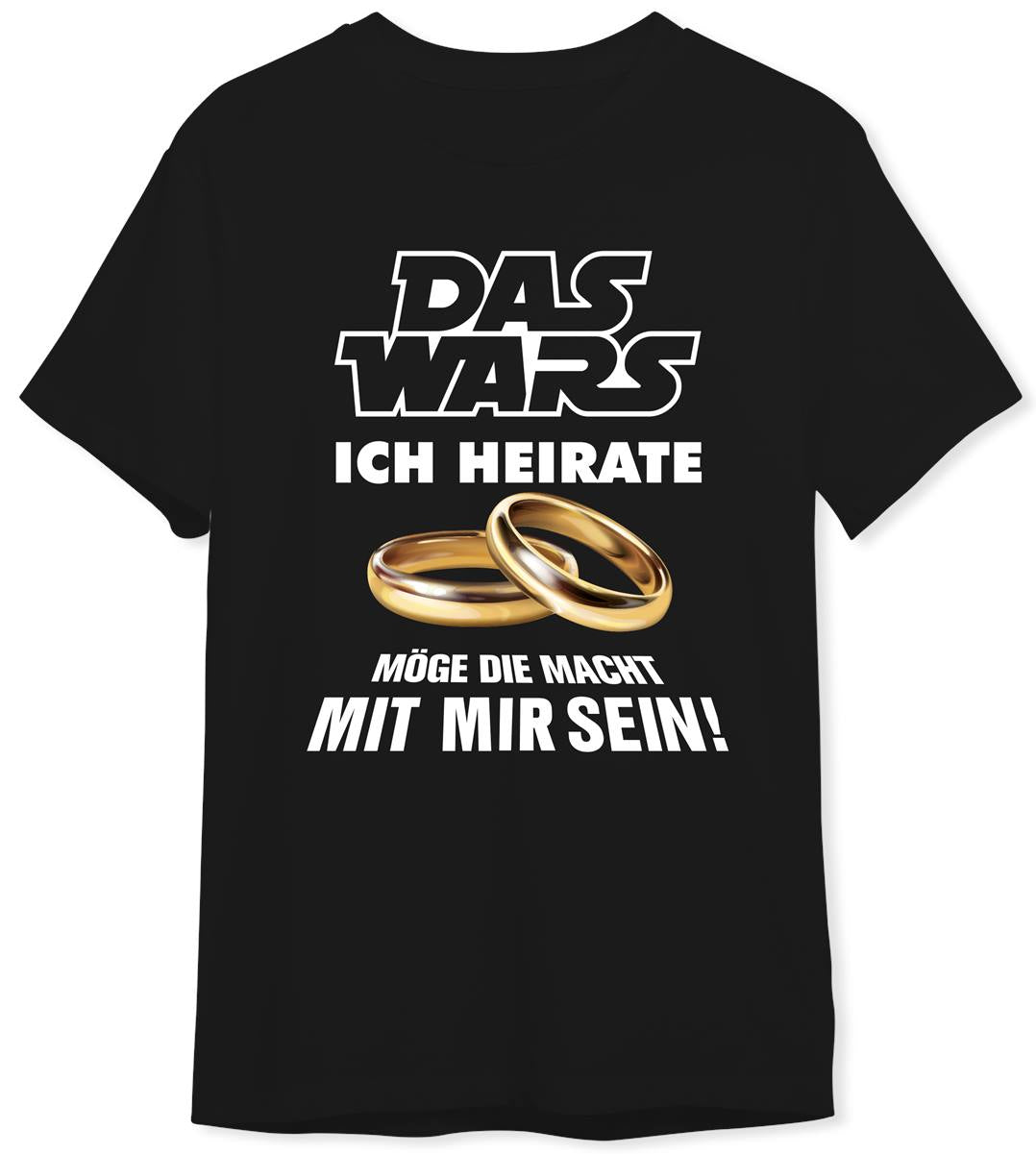 T-Shirt Herren - Das Wars - Ich heirate - Möge die Macht mit mir sein!