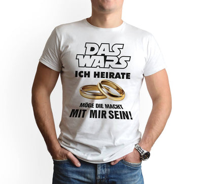 T-Shirt Herren - Das Wars - Ich heirate - Möge die Macht mit mir sein!