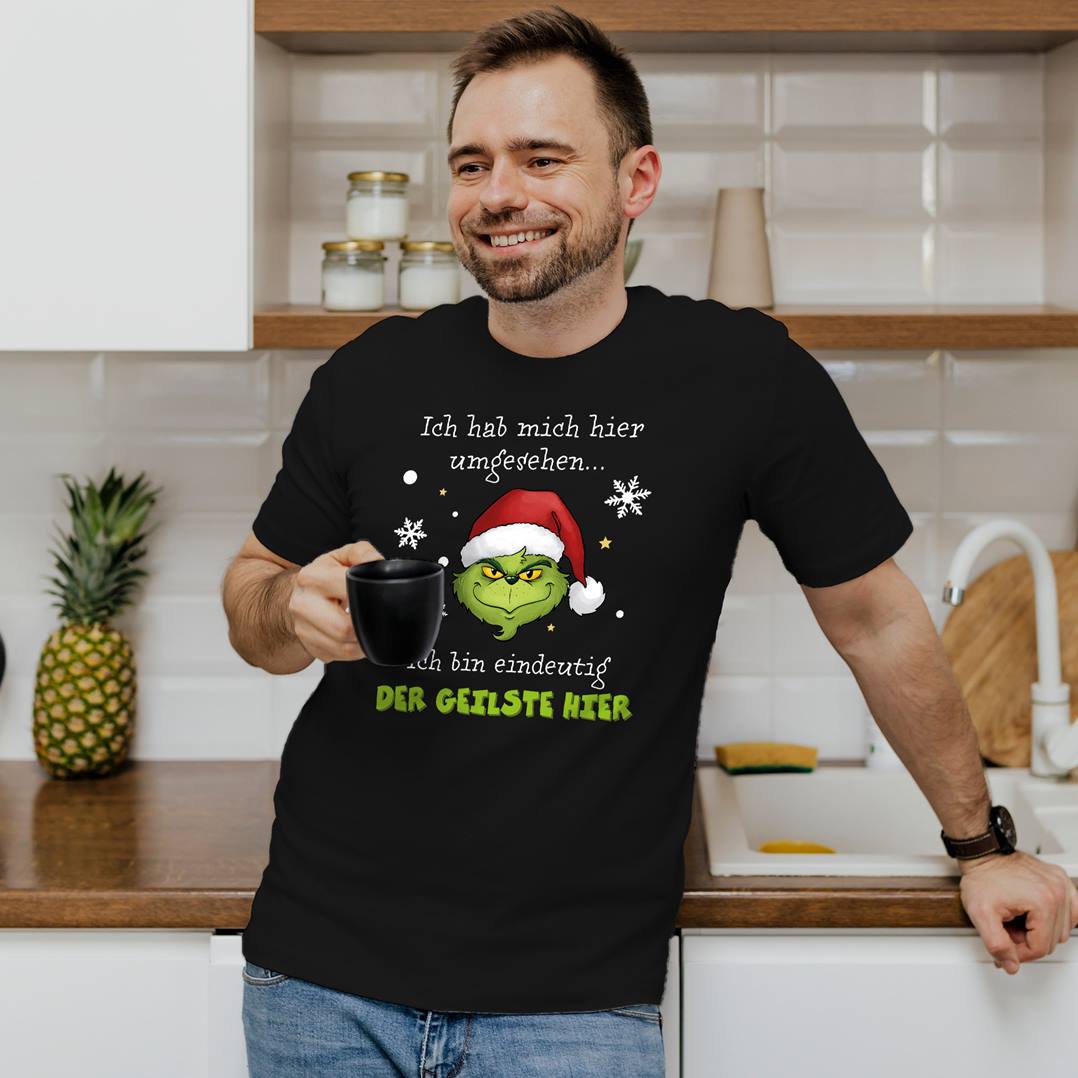 T-Shirt Herren - Grinch - Ich hab mich umgesehen, ich bin eindeutig der Geilste hier