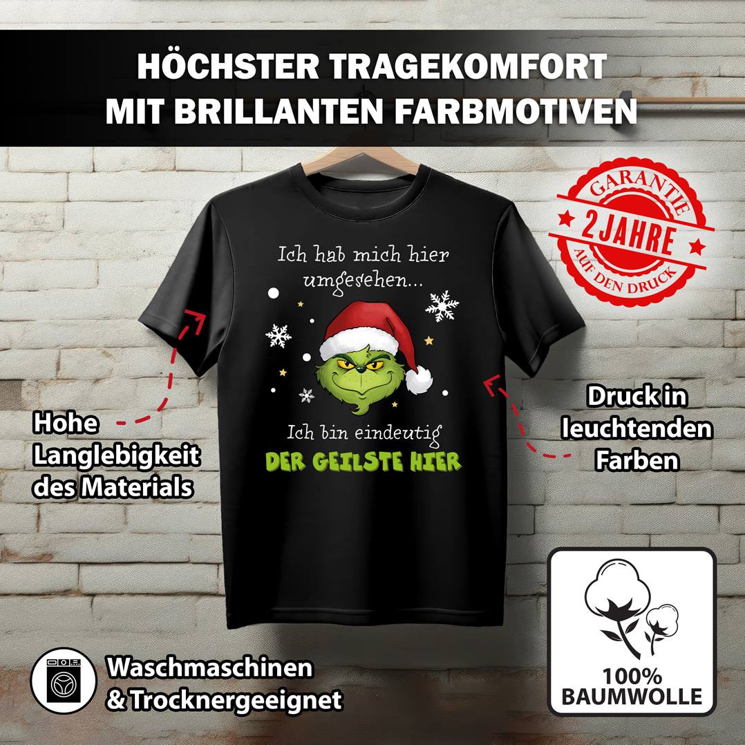 T-Shirt Herren - Grinch - Ich hab mich umgesehen, ich bin eindeutig der Geilste hier