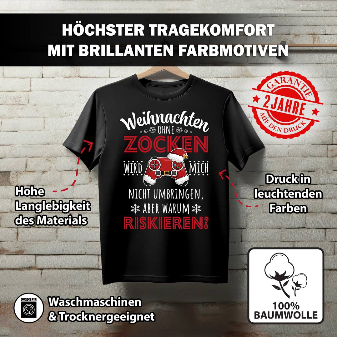 T-Shirt Herren - Weihnachten ohne Zocken wird mich nicht umbringen, aber warum riskieren?