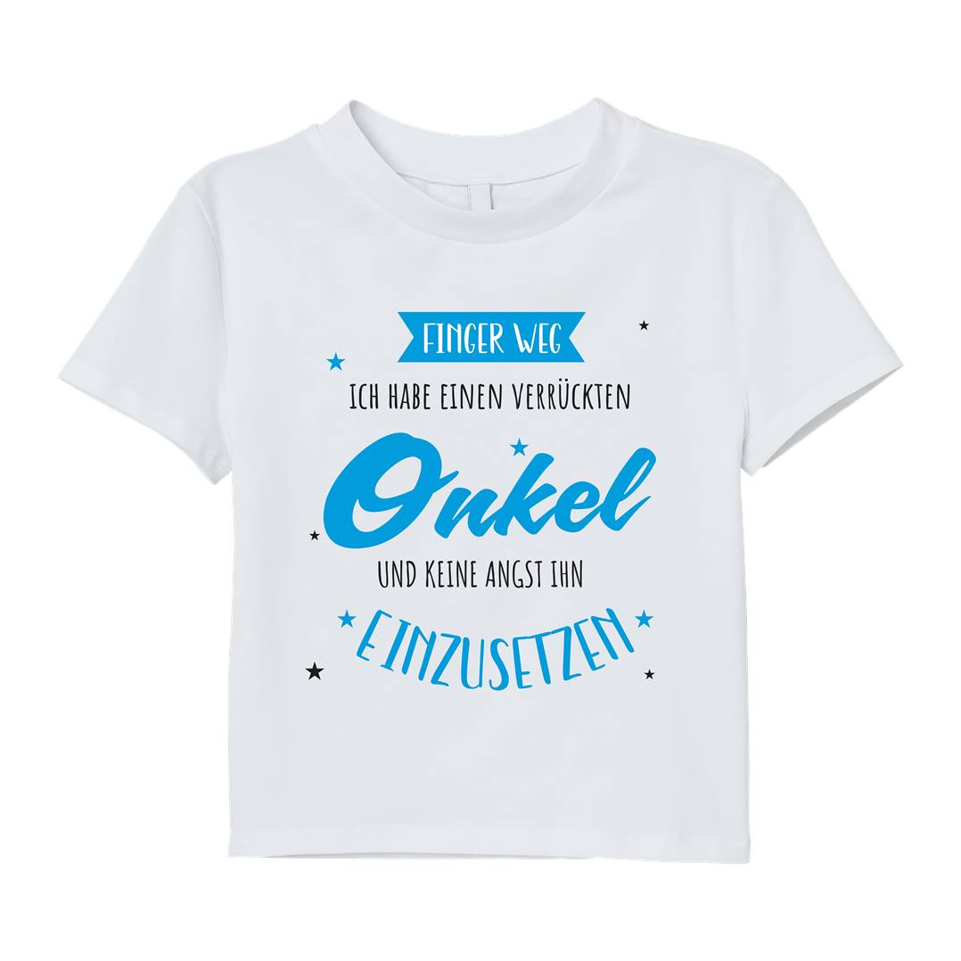 T-Shirt Kinder - Finger weg! Ich habe einen verrückten Onkel