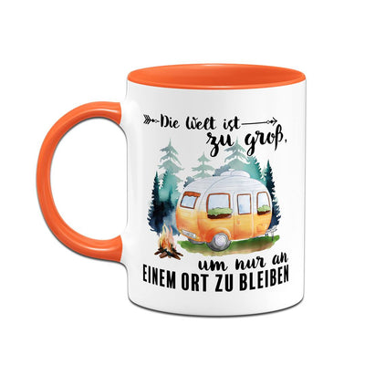 Tasse - Die Welt ist zu groß, um nur an einem Ort zu bleiben (Caravan)