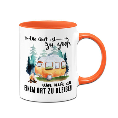 Tasse - Die Welt ist zu groß, um nur an einem Ort zu bleiben (Caravan)