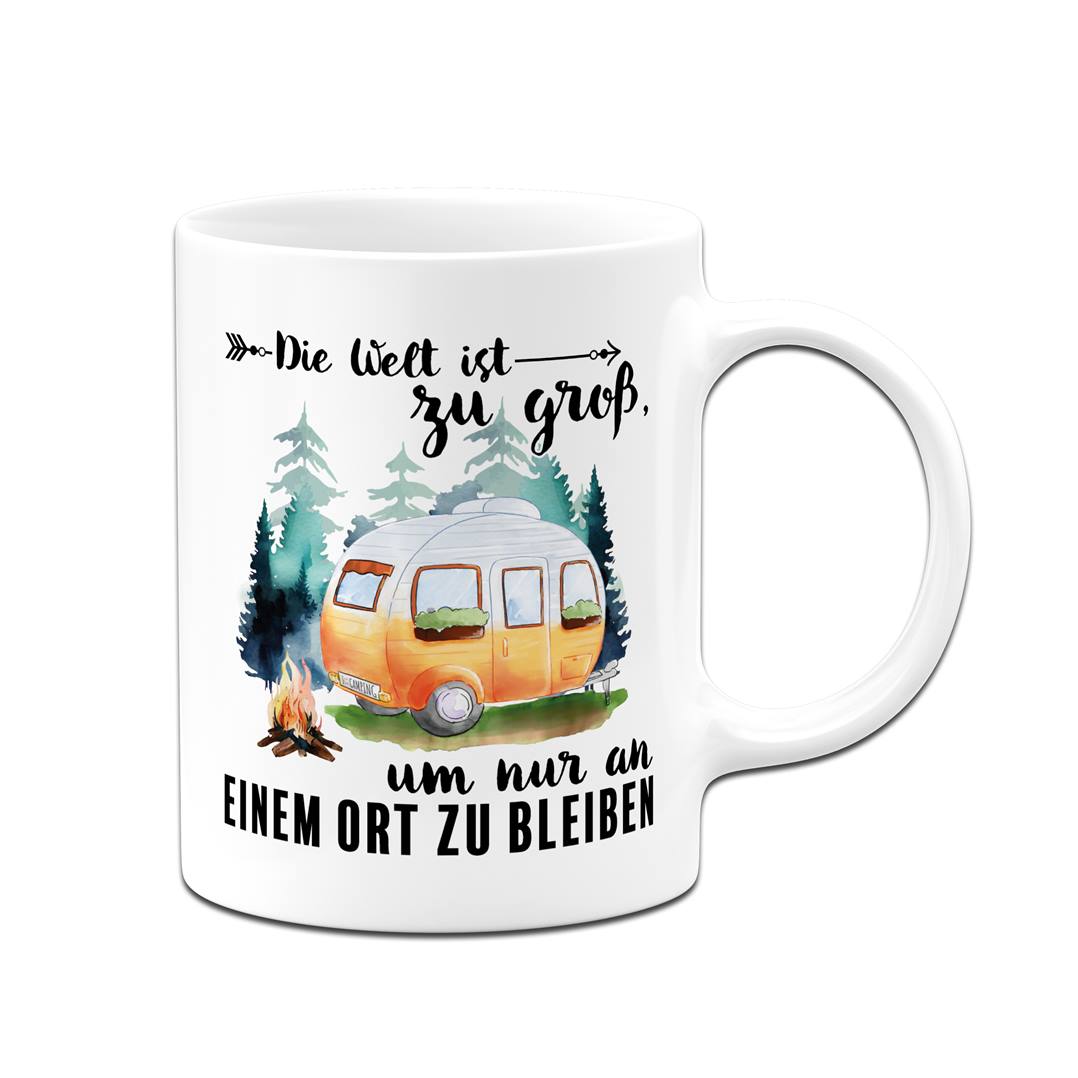 Tasse - Die Welt ist zu groß, um nur an einem Ort zu bleiben (Caravan)