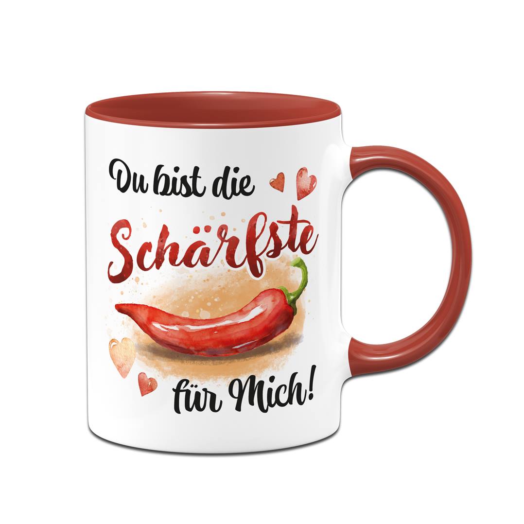 Tasse - Du bist die Schärfste für mich!