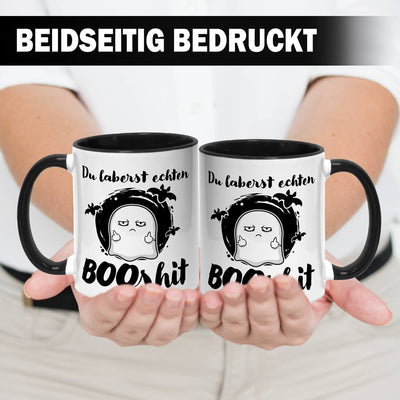 Tasse - Du laberst echten BOOshit