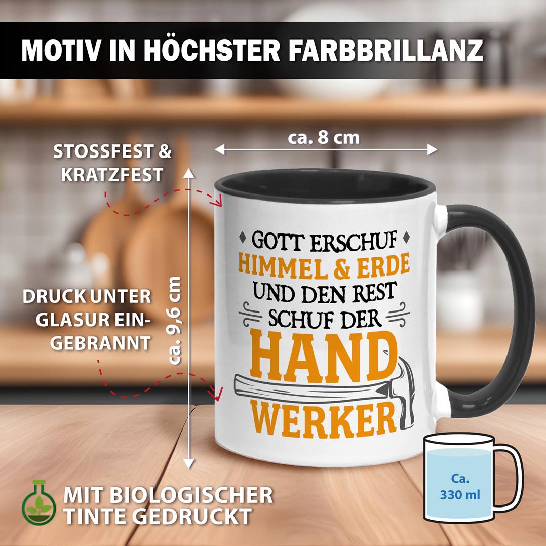 Tasse - Gott erschuf Himmel & Erde und den Rest schuf der Handwerker