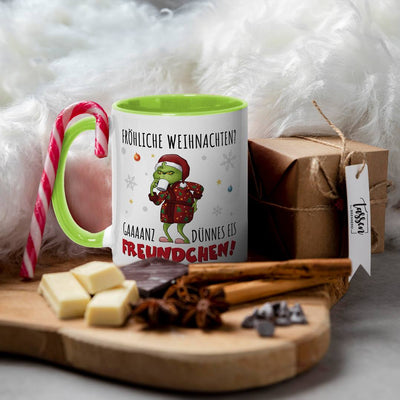 Tasse - Grinch - Fröhliche Weihnachten? Gaaaanz dünnes Eis Freundchen!