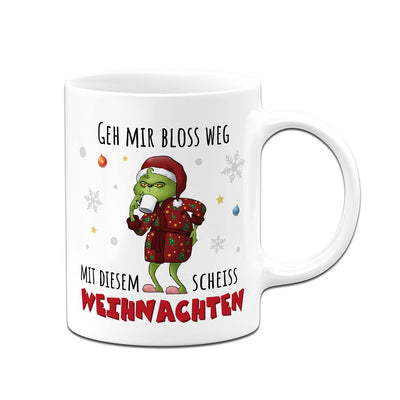 Tasse - Grinch - Geh mir bloß weg mit diesem scheiß Weihnachten