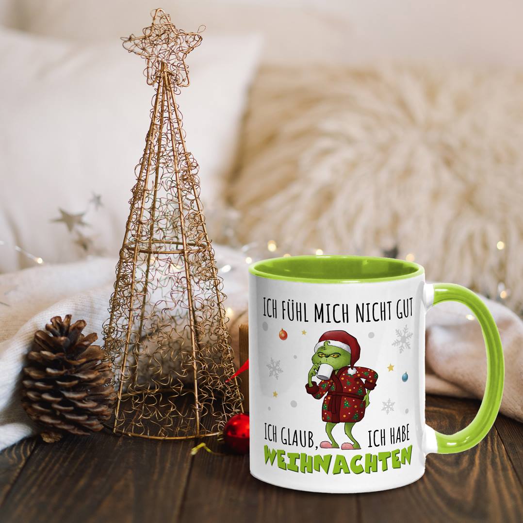 Tasse - Grinch - Ich fühl mich nicht gut. Ich glaub, ich habe Weihnachten