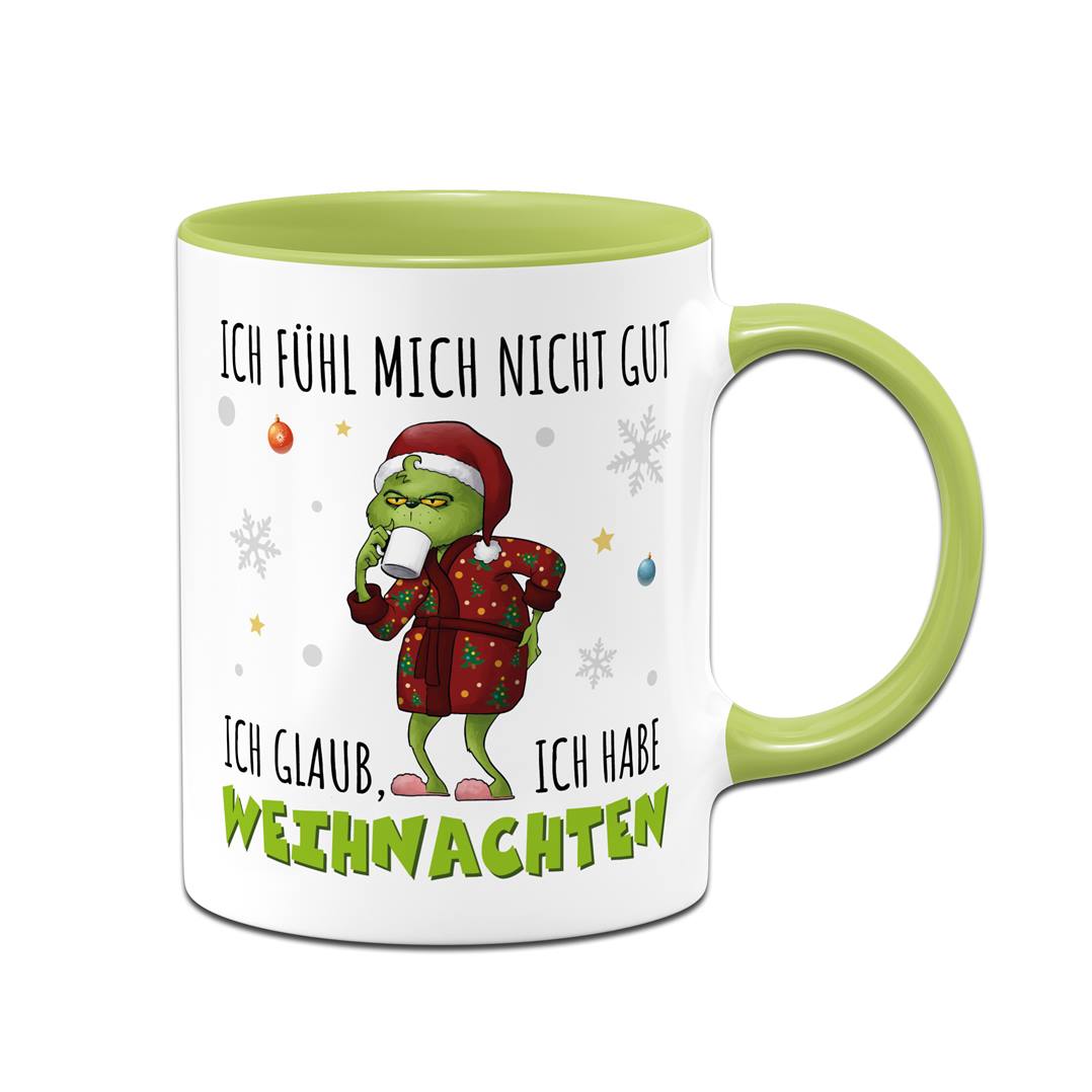 Tasse - Grinch - Ich fühl mich nicht gut. Ich glaub, ich habe Weihnachten