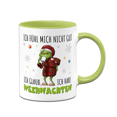 Tasse - Grinch - Ich fühl mich nicht gut. Ich glaub, ich habe Weihnachten