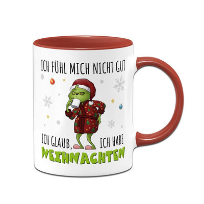 Tasse - Grinch - Ich fühl mich nicht gut. Ich glaub, ich habe Weihnachten