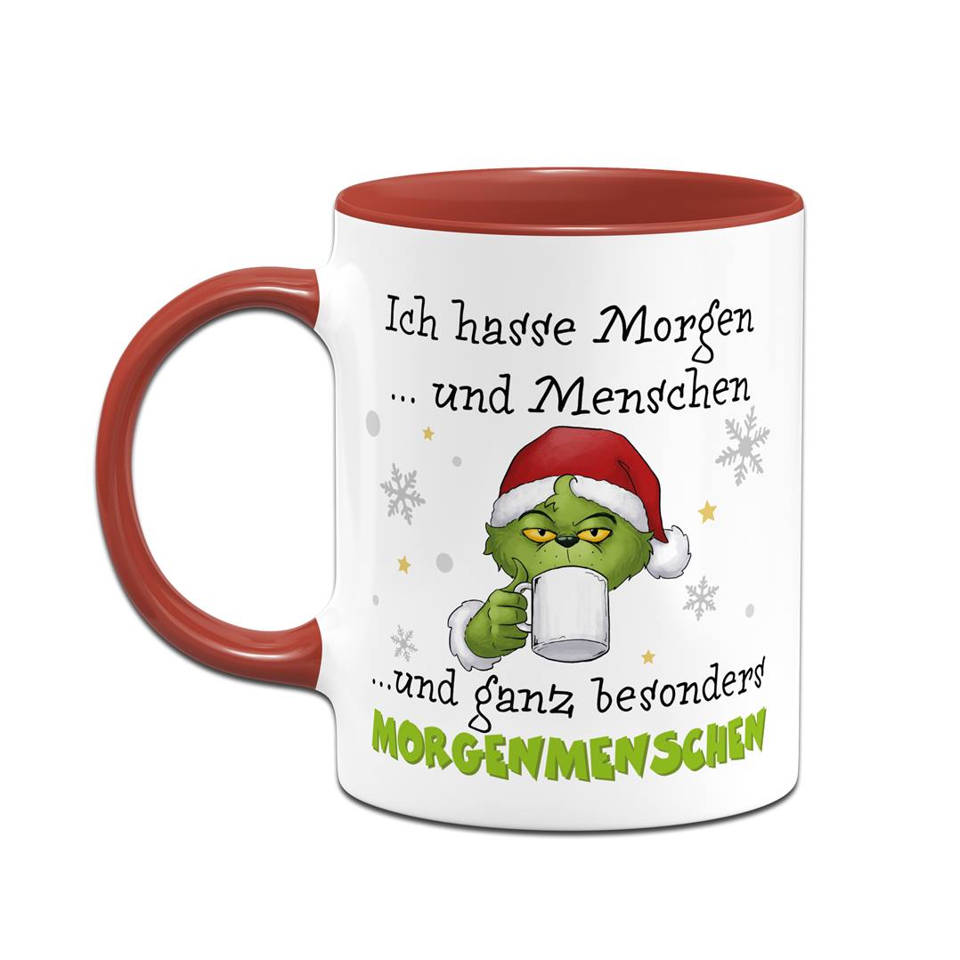 Tasse - Grinch - Ich hasse Morgen und Menschen und ganz besonders Morgenmenschen