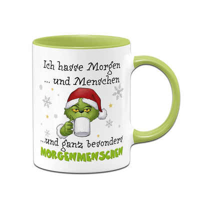 Tasse - Grinch - Ich hasse Morgen und Menschen und ganz besonders Morgenmenschen