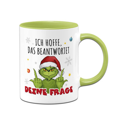 Tasse - Grinch - Ich hoffe, das beantwortet Deine Frage (Mittelfinger)