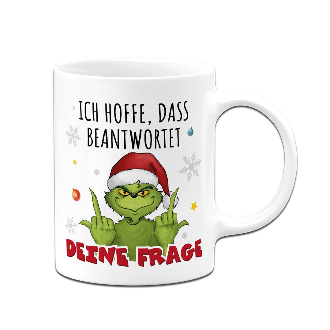 Tasse - Grinch - Ich hoffe, dass beantwortet Deine Frage (Mittelfinger)