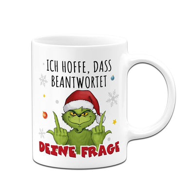 Tasse - Grinch - Ich hoffe, dass beantwortet Deine Frage (Mittelfinger)