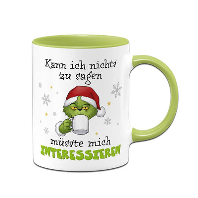 Tasse - Grinch - Kann ich nichts zu sagen, müsste mich interessieren