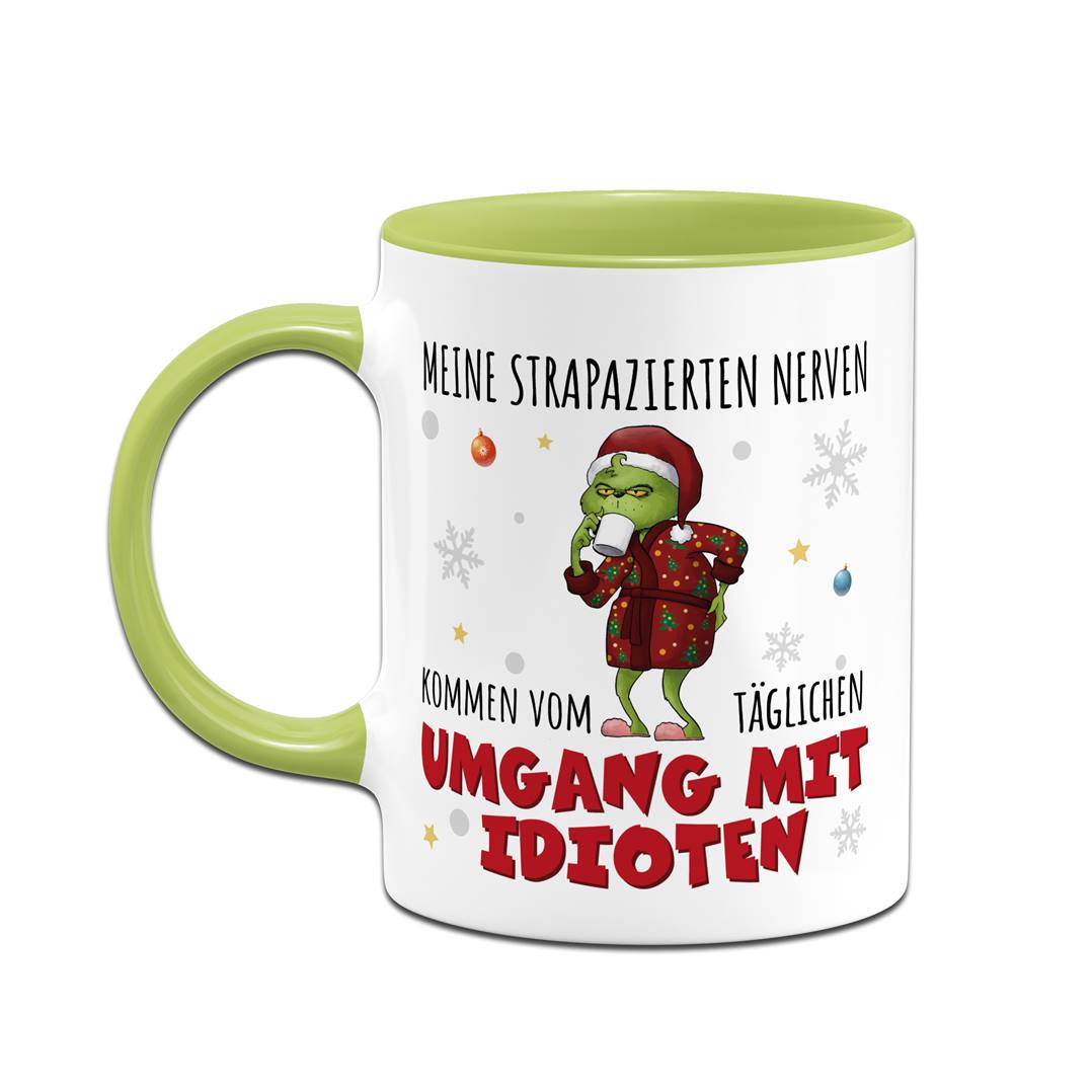 Tasse - Grinch - Meine strapazierten Nerven kommen vom täglichen Umgang mit Idioten