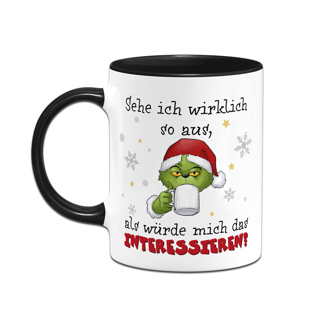 Tasse - Grinch - Sehe ich wirklich so aus, als würde mich das interessieren?